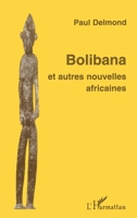 BOLIBANA: et autres nouvelles africaines (French Edition) 2738476252 Book Cover