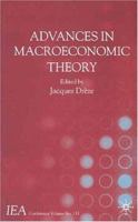 Advances in Macroeconomic Theory: Volume 1 (International Economic Association Conference Volumes) 1403918902 Book Cover