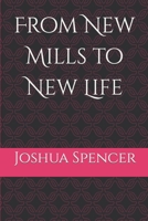 From New Mills to New Life B08DDNJKTB Book Cover