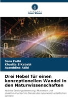 Drei Hebel für einen konzeptionellen Wandel in den Naturwissenschaften (German Edition) 6630419359 Book Cover