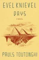 Evel Knievel Days 030738215X Book Cover