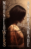 Moonflowers and Nightshade: an Anthology of Sapphic Horror B0BFV49YST Book Cover