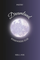 Dreamland, Somewhere Else 1074977955 Book Cover