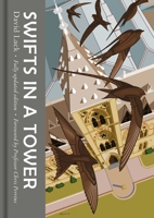 Swifts in a Tower 1911604368 Book Cover