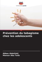 Prévention du tabagisme chez les adolescents (French Edition) 6209867332 Book Cover
