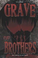Grave of BROTHERS (The Idun Trilogy) B0CK3MYMWZ Book Cover