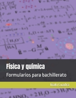 Física y química: Formularios para bachillerato B0B3D5CH3K Book Cover