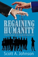 Regaining Humanity: 15 Essential Character Traits to Unplug from Rule by the Elites Kindle Edition 0997548789 Book Cover