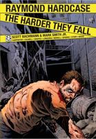 Raymond Hardcase - The Harder They Fall 0989605108 Book Cover