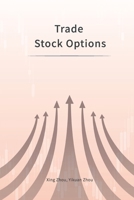 Trade Stock Options B0CSFJ8SML Book Cover