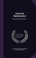 Practical Mathematics: Instruction Paper; Volume 1 134068988X Book Cover