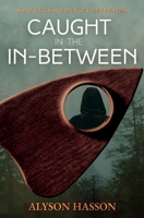 Caught in the In-Between 1069634433 Book Cover