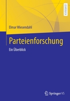 Parteienforschung: Ein Überblick 3658338997 Book Cover