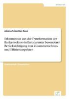 Erkenntnisse Aus Der Transformation Des Bankensektors in Europa Unter Besonderer Berucksichtigung Von Zusammenschluss- Und Effizienzaspekten 3838682580 Book Cover