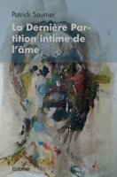 La Dernière Partition intime de l'âme (French Edition) 241436470X Book Cover