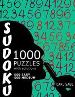 Sudoku Puzzle Book, 1,000 Puzzles, 500 Easy and 500 Medium, With Solutions: Get Your Playing To The Next Level 1541201884 Book Cover