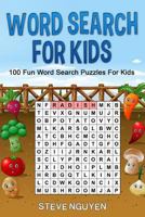 Word Search for Kids: 100 Fun Word Search Puzzles for Kids 1719363404 Book Cover