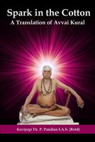 Spark in the Cotton: A Translation of Avvai Kural 8188732117 Book Cover