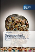 Pharmacogenetics of Substance Dependence 3639511034 Book Cover