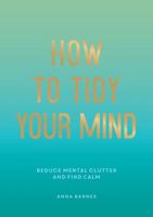 How to Tidy Your Mind 1800074085 Book Cover