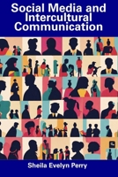 Social Media and Intercultural Communication B0CGG5G8V2 Book Cover