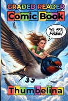 Thumbelina: Adult Beginner ESL Visual Comic Graded Reader — A1-A2 CEFR Self-Study English Stories.: A Graded Reader for Adult Learners (Level A1/A2), ... Builder Graded Reader. (Comic Book.) B0GZBL21VQ Book Cover