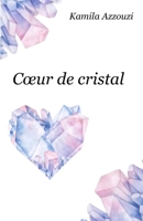 Coeur de cristal B091WJ2DBF Book Cover