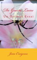 De Guerre Lasse: Un Dernier Essai 1720798400 Book Cover