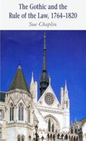 Gothic and the Rule of the Law, 1764-1820 0230507557 Book Cover