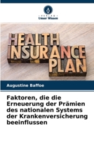Faktoren, die die Erneuerung der Pr�mien des nationalen Systems der Krankenversicherung beeinflussen 6204099876 Book Cover
