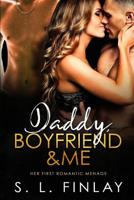 Daddy, Boyfriend & Me 1072874415 Book Cover