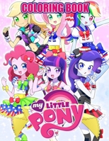 My Little Pony Coloring Book: +50 high quality illustrations , My Little Pony ,My Little Pony Coloring Book ,Coloring Book for kids ... B08JF2DL8J Book Cover