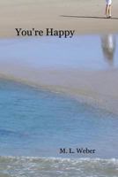 You're Happy 1515296431 Book Cover