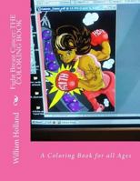 Fight Breast Cancer: The Coloring Book: A Coloring Book for All Ages 1539791688 Book Cover