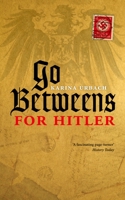 Go-Betweens for Hitler 0198703678 Book Cover