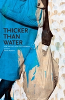 Thicker Than Water: New Writing from the Caribbean 1636140211 Book Cover
