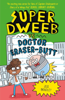 Super Dweeb Vs Doctor Eraser-Butt 1645199045 Book Cover