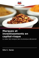 Marques et investissements en capital-risque: La valeur des marques dans le processus décisionnel 6203501743 Book Cover