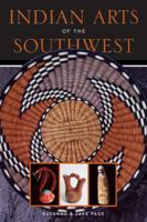 Indian Arts of the Southwest 1933855177 Book Cover