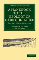 A Handbook to the Geology of Cambridgeshire: For the Use of Students 1357666071 Book Cover