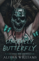 Sincerely, Butterfly: A Dark Reverse Harem Romance B0HB62MC77 Book Cover