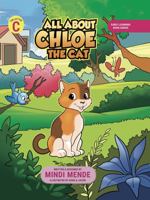 All About Chloe The Cat 1959861026 Book Cover