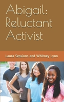 Abigail: Reluctant Activist B08CPDLS8S Book Cover