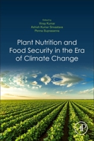 Plant Nutrition and Food Security in the Era of Climate Change 0128229160 Book Cover