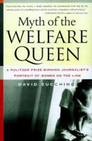 Myth of the Welfare Queen: A Pulitzer Prize-Winning Journalist's Portrait of Women on the Line 0684840065 Book Cover