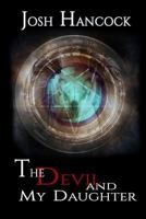 The Devil and My Daughter 0692676082 Book Cover