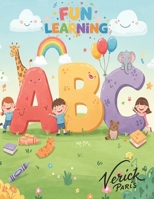 Learning the ABCs: Fun learning B0FHFPXCLW Book Cover