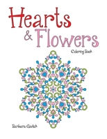 Hearts & Flowers: Coloring Book B08WJY4Y5M Book Cover