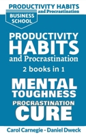 Productivity Habits and Procrastination: 7 Secrets To Set Your Mind To Achieve Money And Success + 7 Secrets to Develop your Mind and Achieve your Dreams 1801761515 Book Cover