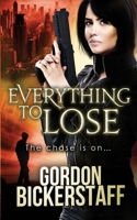 Everything To Lose B0B9T8MNZL Book Cover